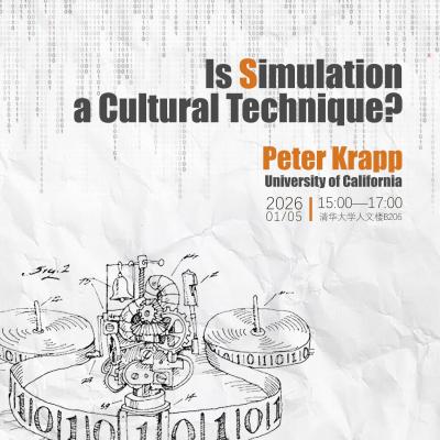 Lecture 108 of the THU History and Philosophy of Science Lecture Series: Peter Krapp,