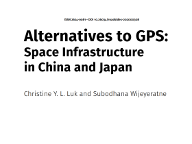 陆伊骊助理教授发表“Alternatives to GPS : Space Infrastructure in China and Japan ”